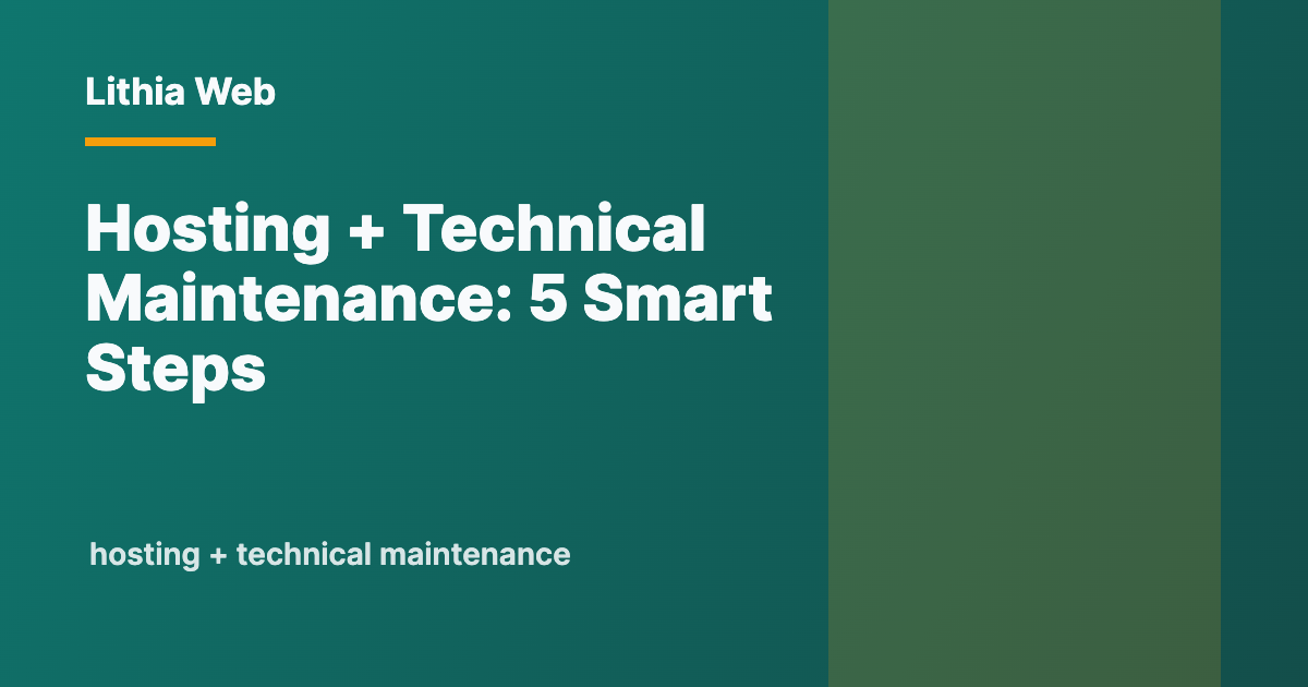 Hosting + Technical Maintenance by Lithia Web